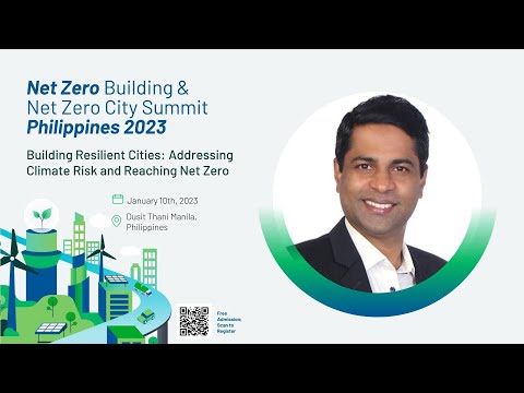Karthik Karkal invites us to the Net Zero Building & Net Zero City Summit Philippines 2023