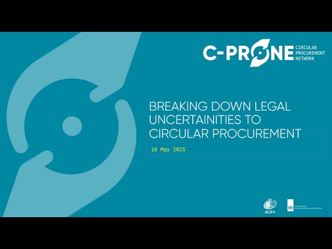 C-PRONE | Breaking down legal uncertainties to circular procurement (16 May 2025)