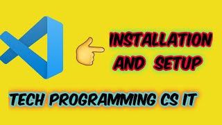 Getting started with Visual Studio Code - Visual Studio Code Installation and setup