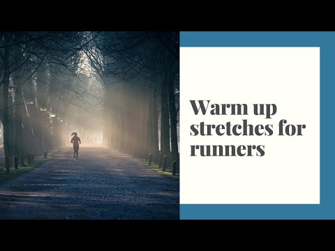 Warm up stretches for runners