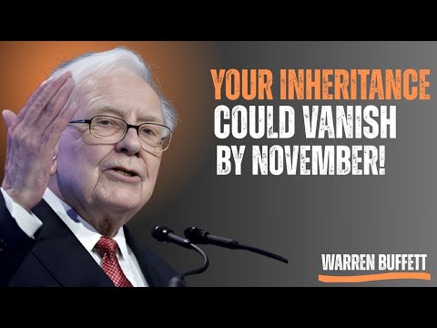 Warren Buffett WARNS All Seniors' Inheritance WIPED OUT By November If They Don't Act Now!