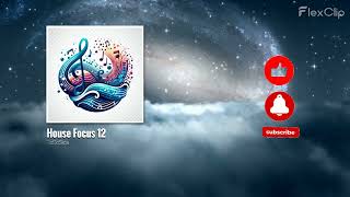 House Focus 12 #focusmusic #study #focusmusicforworkandstudying #focusmusicforwork #remotework