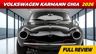 🚗✨ 2026 Volkswagen Karmann Ghia REBORN!  The COOLEST Comeback of the Decade! ⚡