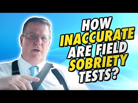 The (In)Accuracy Of Field Sobriety Tests!