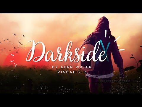 Darkside - Alan Walker ( Visualised Version )