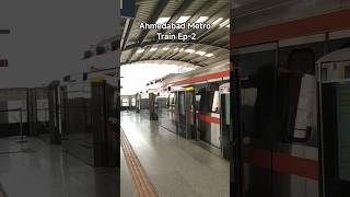 Ahmedabad Metro Train Ep-2