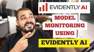 Evidently AI Tutorial-Open Source ML Models Monitoring and Observability