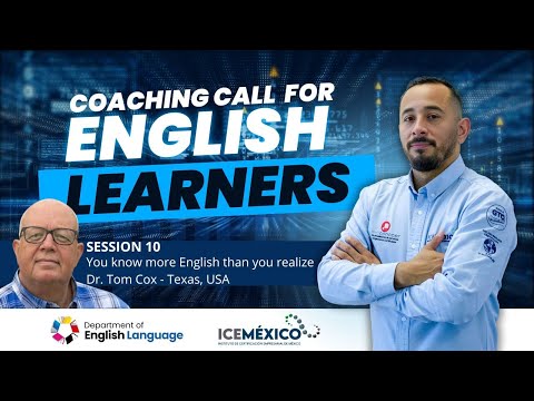 Session 10. You know more English than you realize with Dr. Tom Cox