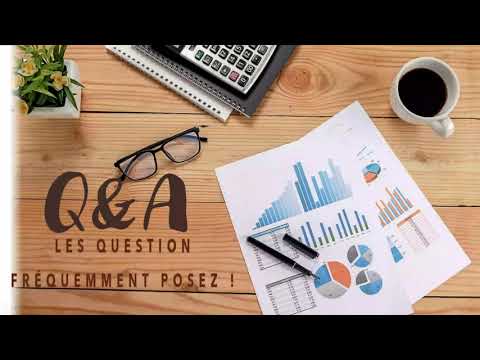 Les questions fréquemment posez !