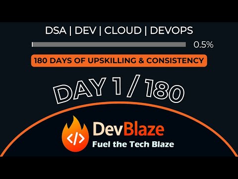 Day 1 of Upskilling Myself | 180 Days of Consistency | DSA, Dev, Cloud, DevOps Grind