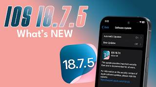 iOS 18.7.5 Released! What's NEW & Should You INSTALL?