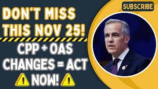 URGENT Canada Pension Shake-Up: CPP, OAS & GIS Changes Hit on November 25 — Seniors Must Act Now!