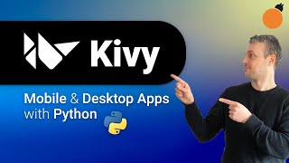 Kivy Framework - Desktop & Mobile apps in Python!