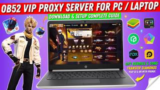 How To Download & Setup Free Fire Proxy Server on PC / Laptop | OB52 New ViP Proxy Server Free Fire