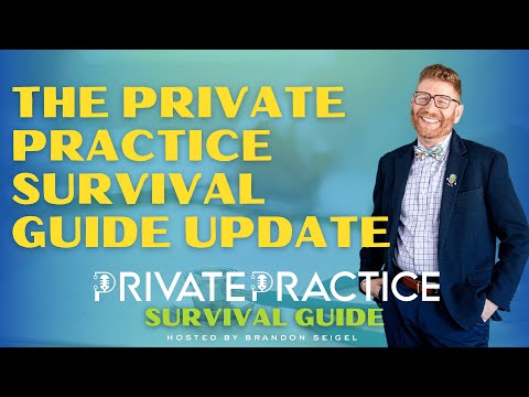 The Private Practice Survival Guide Update