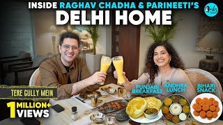 Raghav Chadha’s Real Life Beyond Politics | Maa ke Haath ka Khana & Food Trail | Tere Gully Mein