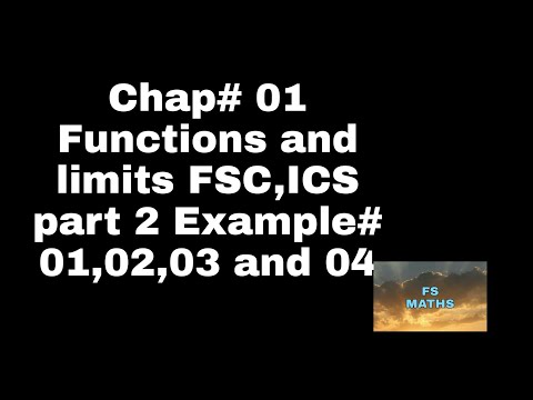 Chap# 01. Function and limits example 1 , example 2 , example 3  and example 4