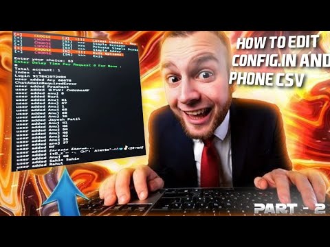 🌀 How To Edit Config.ini And Phone.Csv In Script And Add Unlimited Member In Group !!