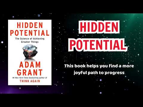 Hidden Potential by Adam Grant – Full Audiobook | Unlock Your True Capability