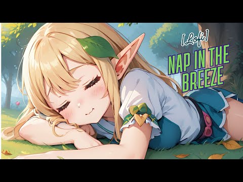 Nap in the Breeze - Anime Lofi - Alone/Relaxing [Lofi Anime]  [KanNAMus]