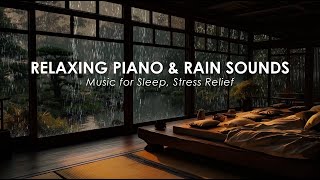 Gentle Rain on Window & Soft Piano Music for Soothing Sleep and Calm Night Mind
