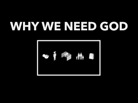 Why We Need God: A Gentle Proposal