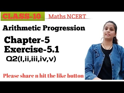 Chapter-5 Arithmetic Progression Ex-5.1 Q2(i,ii,iii,iv,v) Class10 Maths