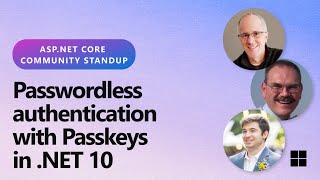 ASP.NET Community Standup - Passwordless authentication with Passkeys in .NET 10