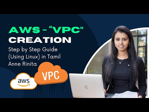 AWS - VPC Creation Step by Step Guide (Using Linux) in Tamil ~ Anne Rinita