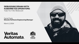 Daniel Prado presents at KCD Costa Rica: Debugging Drama with Kubernetes Operators