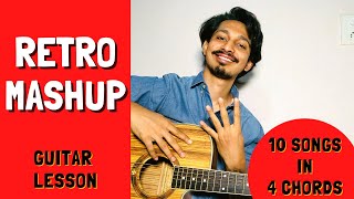 Retro Mashup | 4 Chords 10 Songs | Guitar Chords Tutorial | Easy Notes