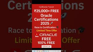 ₹25,000+ FREE Oracle Certifications 2025 🚀 Join the Race to Certification 🎓 Limited-Time Offer!