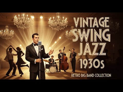 Swing Jazz Classics – Best of the 1930s & 1940s Big Band Era