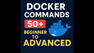 Top 50 Docker Commands | docker interview questions