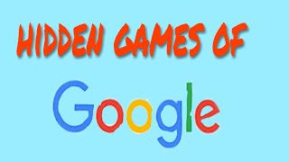 Google hidden games!!!