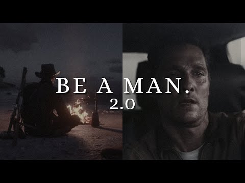 Be A Man 2.0