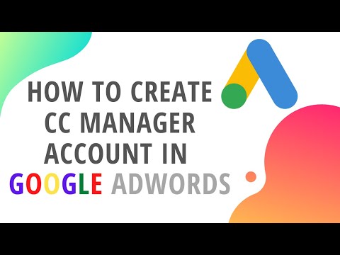 How to Create CC Manager Account in Google Adwords