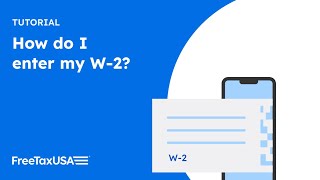 How to enter a W-2 on FreeTaxUSA