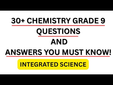 30+ GRADE 9 CHEMISTRY QUESTIONS AND ANSWERS|KJSEA INTEGRATED SCIENCE