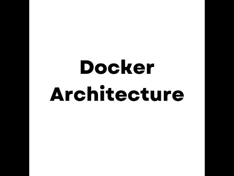 Docker Architecture