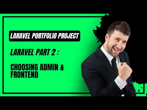 Laravel Portfolio  Part 2 : Choosing Admin & Frontend