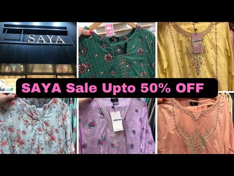 SAYA End OF Season Sale Upto 50% OFF | March 2025