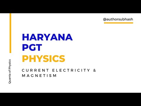 HPSC PGT Physics -  Current electricity & Magnetism || Study Notes on Complete Syllabus