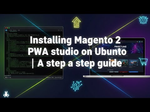 Installing Magento 2 PWA Studio on Ubuntu | A Step by Step Guide