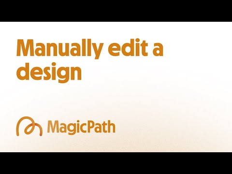 Manual edit a design in MagicPath