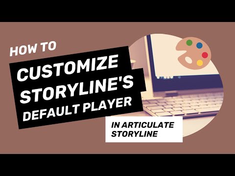 eLearning Tutorial: Customize the Player in Articulate Storyline for your Online Course!