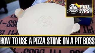 How to Use a Pizza Stone on a Pit Boss Grill | Pro Tips