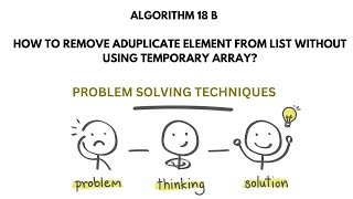 ALGO 18B | REMOVING DUPLICATE ELEMENT  WITHOUT  USING TEMP ARRAY | PROBLEM SOLVING TECHNIQUES