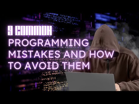 9 Common Programming Mistakes and How to Avoid Them