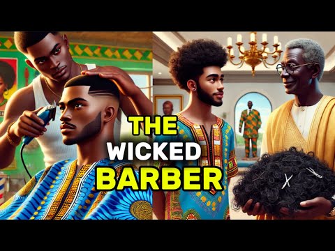 HE SOLD PEOPLE’S HAIR FOR RITUAL | THE WICKED BARBER | #africantales #storytime #moralstories #viral